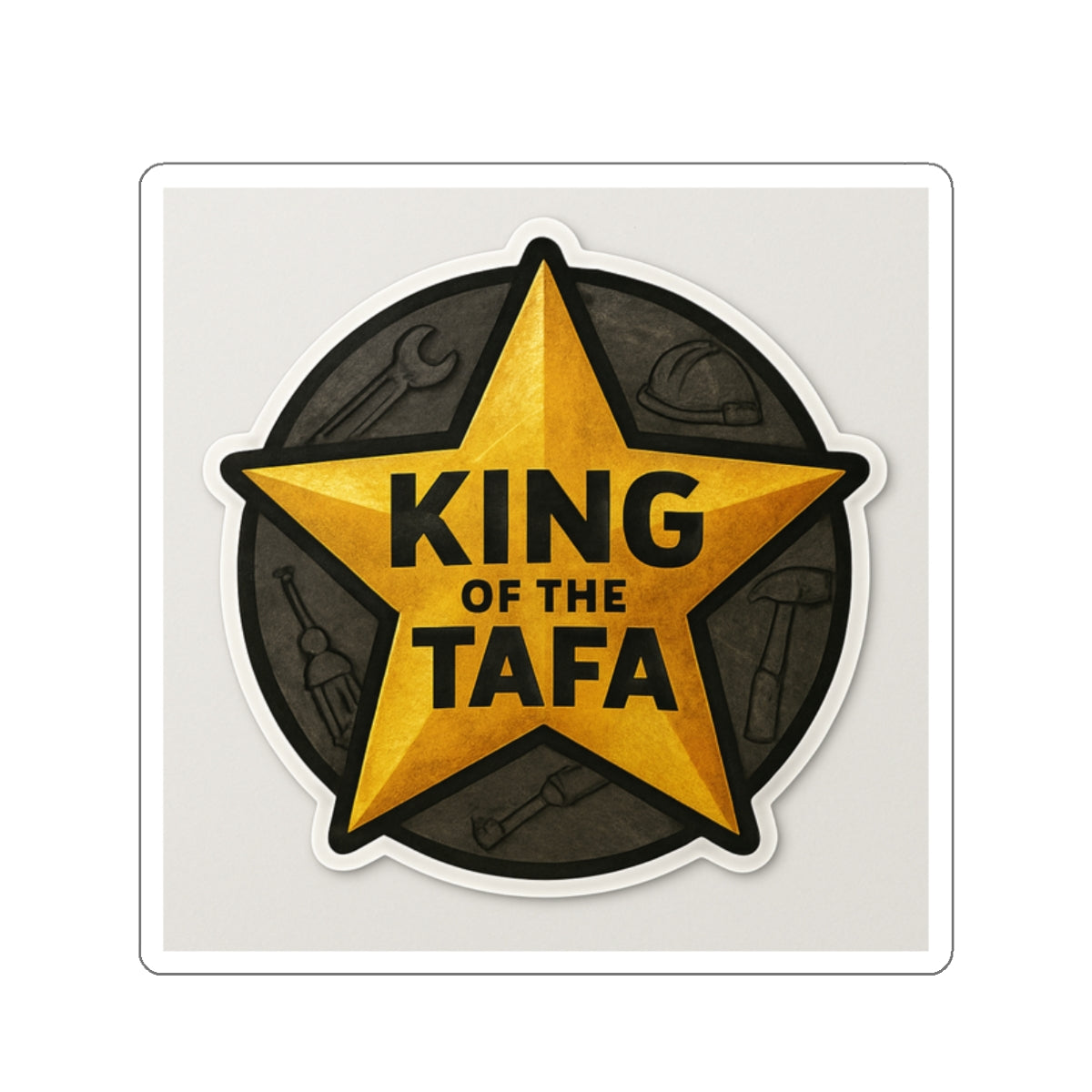 TAFA – King of the TAFA Sticker