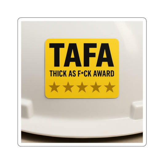 TAFA – Thick As F*ck Award Die-Cut Sticker