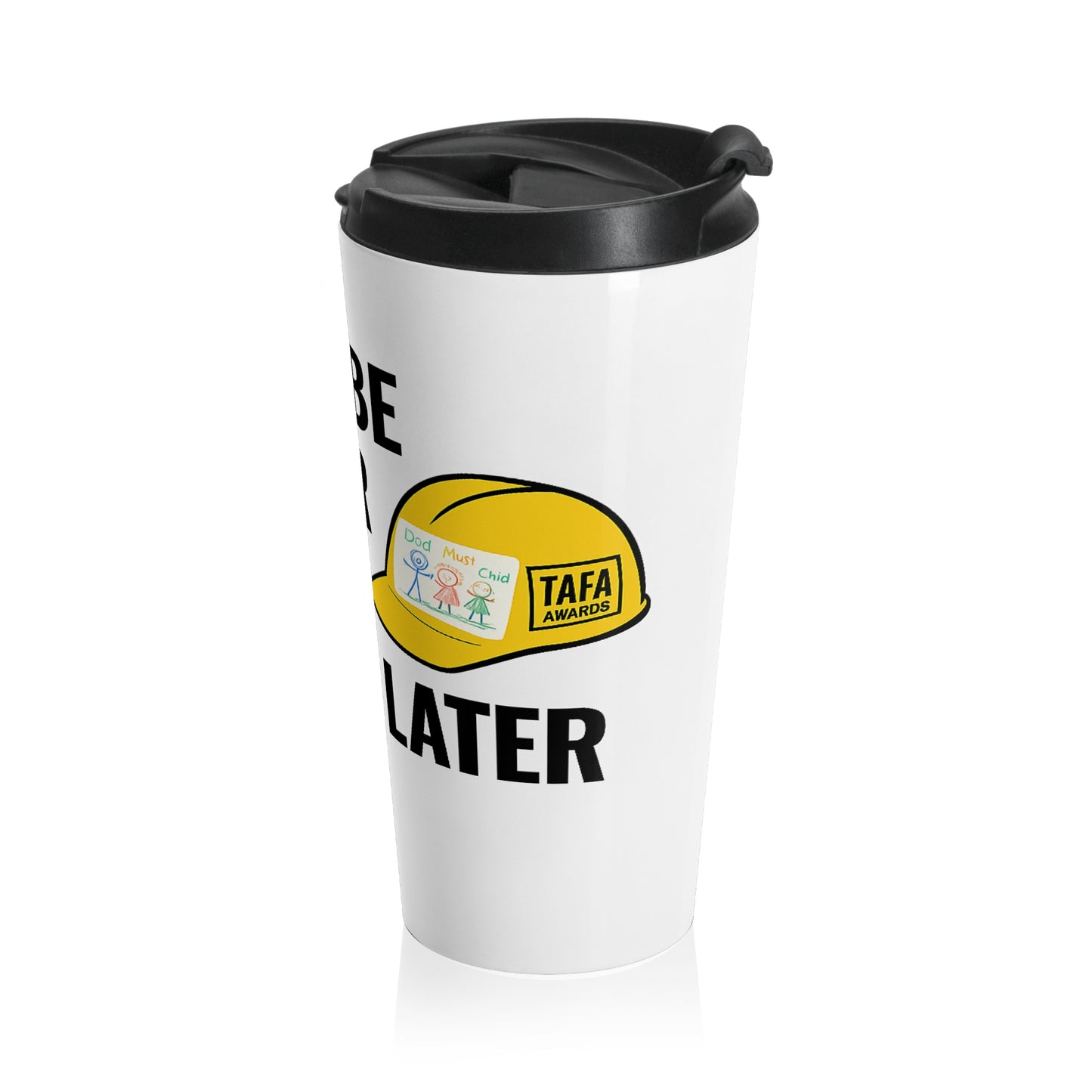 Should Be Done for Dinner… 6 Hours Later – Jobsite Thermal Mug